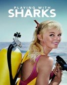 poster_playing-with-sharks_tt11226258.jpg Free Download