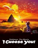 PokÃ©mon the Movie: I Choose You! poster