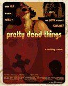 Pretty Dead Things poster
