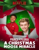 Prince of Peoria A Christmas Moose Miracle poster