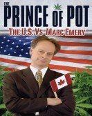 Prince of Pot: The US vs. Marc Emery poster