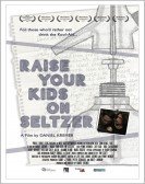 Raise Your Kids on Seltzer poster