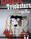 Redskins, Tricksters And Puppy Stew poster