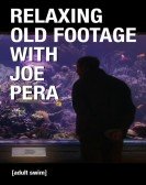 Relaxing Old Footage With Joe Pera Free Download