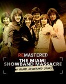 ReMastered: The Miami Showband Massacre Free Download