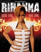 Rihanna: Good Girl, Bad Girl Free Download