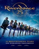 Riverdance 25th Anniversary Show Free Download