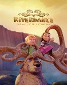 poster_riverdance-the-animated-adventure_tt10841088.jpg Free Download