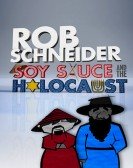 Rob Schneider: Soy Sauce and the Holocaust poster