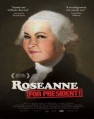 Roseanne for President Free Download