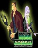 Roswell Conspiracies: Aliens, Myths & Legends poster