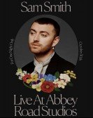 Sam Smith: Love Goes â€“ Live at Abbey Road Studios Free Download