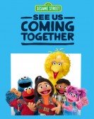 Sesame Street: See Us Coming Together Free Download
