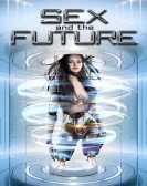Sex and the Future Free Download