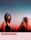 Silver Haze poster