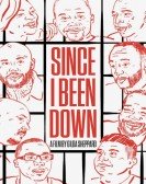 Since I Been Down poster