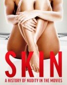 Skin: A History of Nudity in the Movies Free Download