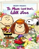Snoopy Presents: To Mom (and Dad), With Love Free Download