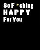 poster_so-fing-happy-for-you_tt5166564.jpg Free Download