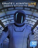 Space Launch LIVE: America Returns To Space Free Download