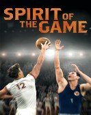 Spirit of the Game (2016) Free Download