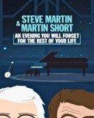 Steve Martin and Martin Short: An Evening You Will Forget for the Rest of Your Life Free Download