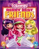 Strawberry Shortcake: Berry Best Friends poster