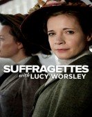 Suffragettes, with Lucy Worsley Free Download