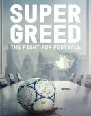 Super Greed: The Fight for Football Free Download