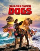 Superpower Dogs Free Download
