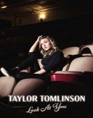 Taylor Tomlinson: Look at You Free Download