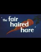 poster_the fair haired hare_tt0043517.jpg Free Download