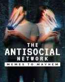 The Antisocial Network: Memes to Mayhem poster