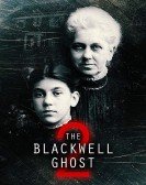 poster_the-blackwell-ghost-2_tt8947488.jpg Free Download