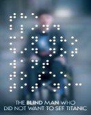 The Blind Man Who Did Not Want to See Titanic Free Download