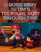 poster_the-boss-baby-and-tims-treasure-hunt-through-time_tt6932084.jpg Free Download