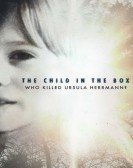 The Child in the Box: Who Killed Ursula Herrmann Free Download