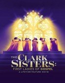 The Clark Sisters: The First Ladies of Gospel poster