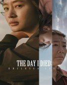 The Day I Died: Unclosed Case Free Download