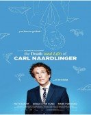 The Death (and Life) of Carl Naardlinger Free Download