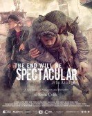The End Will Be Spectacular Free Download