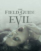 The Field Guide to Evil (2018) Free Download