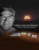 The Half-Life of Genius Physicist Raemer Schreiber (2018) Free Download