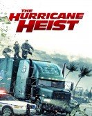 The Hurricane Heist (2018) Free Download