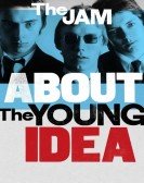 poster_the-jam-about-the-young-idea_tt5022418.jpg Free Download
