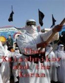 The Kalashnikov and the Koran poster