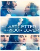poster_the-last-letter-from-your-lover_tt1893273.jpg Free Download