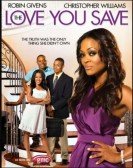 The Love You Save poster