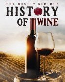 poster_the-mostly-serious-history-of-wine_tt28614947.jpg Free Download