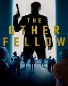poster_the-other-fellow_tt2587214.jpg Free Download